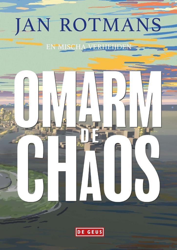 Omarm de chaos (9789044546538, Jan Rotmans), Boeken, Overige Boeken, Nieuw, Verzenden