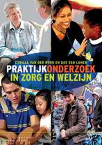 Praktijkonderzoek in zorg en welzijn 9789046904572, Boeken, Schoolboeken, Verzenden, Gelezen, Cyrilla van der Donk