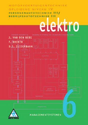 Elektro 6 Basiselektro 9789066746763, Boeken, Wetenschap, Zo goed als nieuw, Verzenden