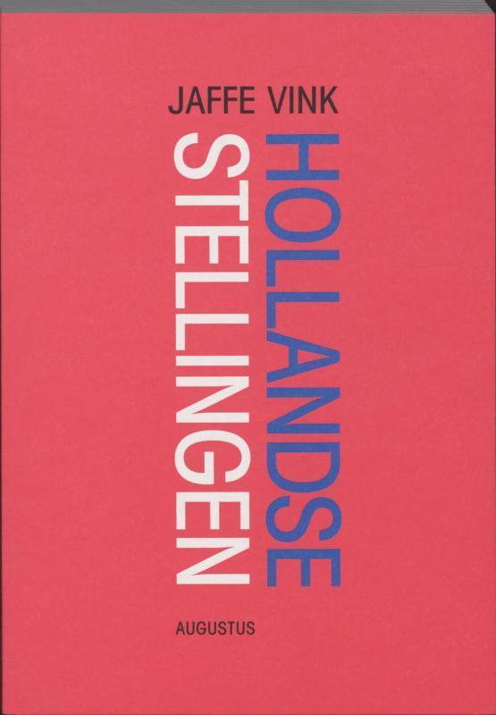 Hollandse stellingen 9789045702148 Jaffe Vink, Boeken, Politiek en Maatschappij, Gelezen, Verzenden