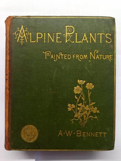 Alfred W. Bennett/Joseph Seboth - Alpine Plants Painted From, Antiek en Kunst, Antiek | Boeken en Bijbels