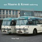 Met Maarse & Kroon onderweg 9789060138984 Wim Vink, Boeken, Auto's | Boeken, Gelezen, Wim Vink, Verzenden
