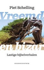 Vreemd en bizar 9789023970064 Piet Schelling, Verzenden, Zo goed als nieuw, Piet Schelling