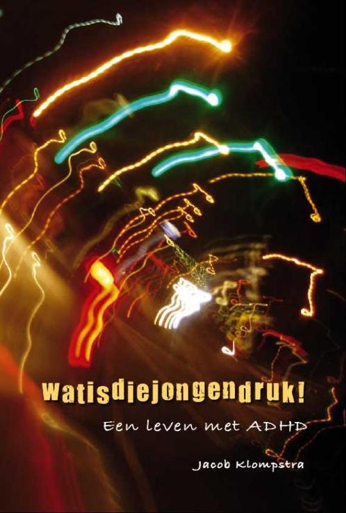 Watisdiejongendruk! 9789090233963 Jacob Klompstra, Boeken, Schoolboeken, Gelezen, Verzenden