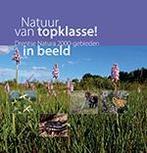 Natuur van topklasse! 9789023254157 Hans Dekker, Verzenden, Zo goed als nieuw, Hans Dekker