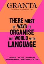 Granta 150: There Must Be Ways to Organise the World with, Verzenden, Gelezen, Sigrid Rausing