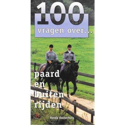 100 vragen over . . . paard en buiten rijden 9789024605286, Boeken, Sportboeken, Gelezen, Verzenden