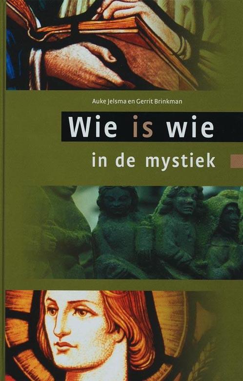 Wie is wie in de mystiek 9789078434061 A. Jelsma, Boeken, Esoterie en Spiritualiteit, Zo goed als nieuw, Verzenden