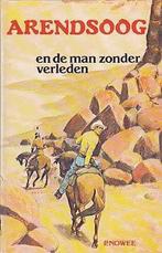 Arendsoog en de man zonder verleden / Arendsoog / 51, Boeken, Verzenden, Gelezen, Paul Nowee