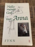 Hallo meneer God. . . met Anna 9789024642076 Fynn, Boeken, Verzenden, Gelezen, Fynn