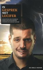In gesprek met Lucifer 9789081011204 Erik J.T. Matser, Verzenden, Zo goed als nieuw, Erik J.T. Matser