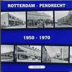 Rotterdam - Pendrecht 1950-1970, Verzenden, Nieuw