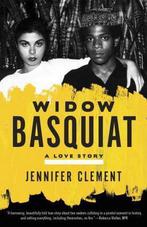 9780553419917 Widow Basquiat | Tweedehands, Boeken, Jennifer Clement, Zo goed als nieuw, Verzenden