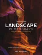 9781681989891 Crafting the Landscape Photograph with Ligh..., Verzenden, Nieuw, Ben Willmore