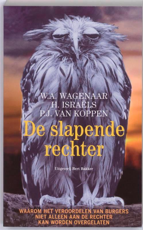 Slapende rechter 9789035132283 W.A. Wagenaar, Boeken, Wetenschap, Gelezen, Verzenden