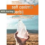 Soft controls voorbij 9789492926234 Roger Beijer, Verzenden, Gelezen, Roger Beijer