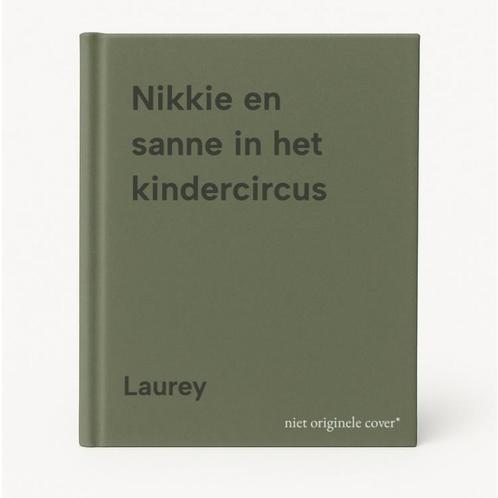 Nikkie en sanne in het kindercircus 9789031702787 Laurey, Boeken, Overige Boeken, Gelezen, Verzenden