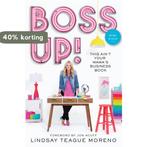 Boss Up! 9780785224419 Lindsay Teague Moreno, Verzenden, Zo goed als nieuw, Lindsay Teague Moreno