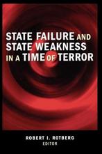 State Failure and State Weakness in a Time of Terror, Verzenden, Gelezen, Robert I Rotberg