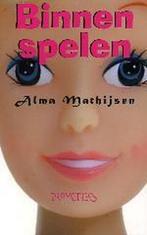 Binnen Spelen 9789044607833 A. Mathijsen, Boeken, Verzenden, Zo goed als nieuw, A. Mathijsen