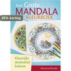 Het grote mandalakleurboek 9789460150166 Marianne Klooster, Boeken, Verzenden, Gelezen, Marianne Klooster