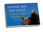 Vraag niet waarom / Dwarsligger / 314 9789049803537, Verzenden, Gelezen, Simone van der Vlugt