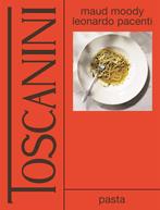9789048865772 Toscanini: pasta Maud Moody, Boeken, Kookboeken, Nieuw, Maud Moody, Verzenden