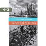 Dichter Op De Zeedijk 9789029080866 Kees van Beijnum, Boeken, Verzenden, Gelezen, Kees van Beijnum