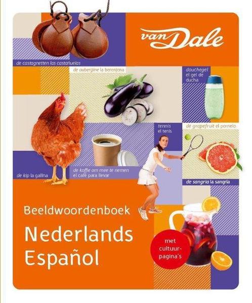 9789460775642 Van Dale Beeldwoordenboek Nederlands/Spaans, Boeken, Studieboeken en Cursussen, Zo goed als nieuw, Verzenden