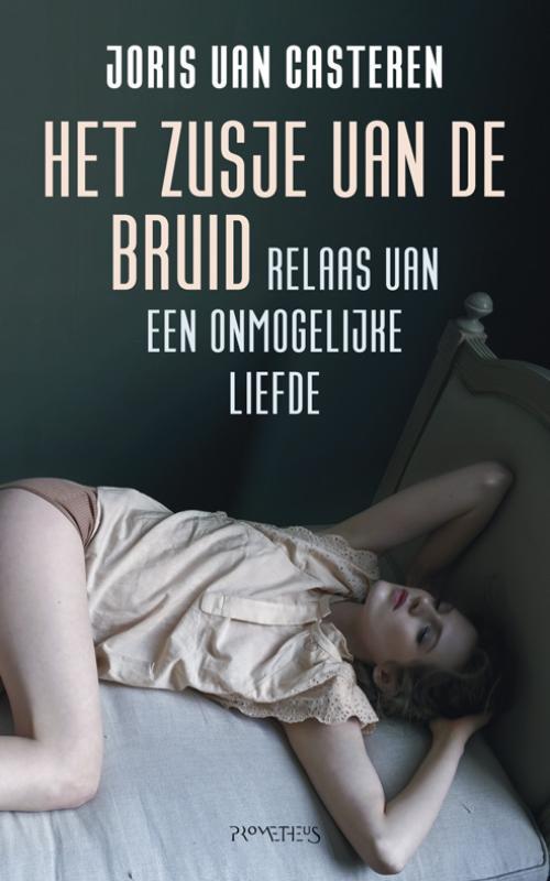Het zusje van de bruid 9789044617597 Joris van Casteren, Boeken, Romans, Gelezen, Verzenden