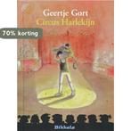 Circus Harlekijn / Bikkels 9789027673091 G. Gort, Boeken, Verzenden, Gelezen, G. Gort
