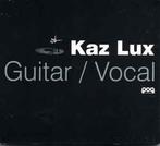 cd - Kaz Lux - Guitar / Vocal, Verzenden, Zo goed als nieuw