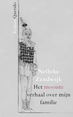 Het mooiste verhaal over mijn familie 9789021414508, Verzenden, Zo goed als nieuw, Nelleke Zandwijk
