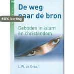 Weg naar de bron 90 9789081686808 L.W. de Graaf, Boeken, Verzenden, Gelezen, L.W. de Graaf