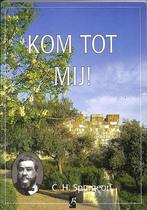 Kom tot mij! 9789075957112 Charles Haddon Spurgeon, Boeken, Verzenden, Gelezen, Charles Haddon Spurgeon