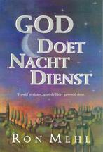 God Doet Nachtdienst 9789060676790 Ron Mehl, Boeken, Gelezen, Ron Mehl, Verzenden