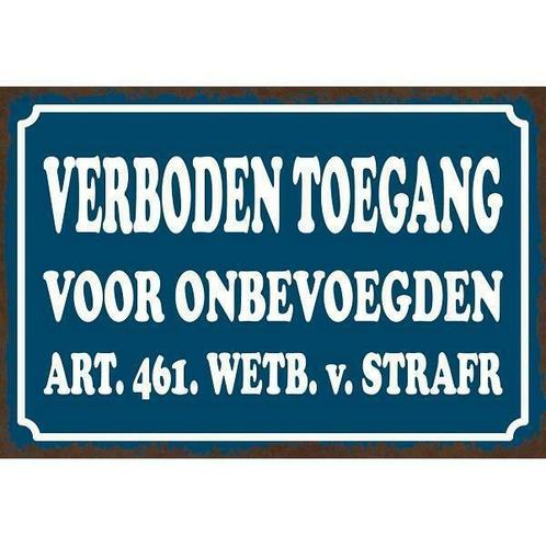 Wandbord - Verboden Toegang Voor Onbevoegden, Verzamelen, Automerken, Motoren en Formule 1, Auto's, Nieuw