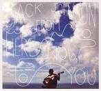 cd digi - Jack Johnson - From Here To Now To You, Zo goed als nieuw, Verzenden