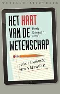 Het hart van de wetenschap 9789028426016, Verzenden, Zo goed als nieuw
