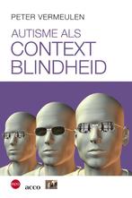 Autisme als contextblindheid 9789033476129 Peter Vermeulen, Verzenden, Gelezen, Peter Vermeulen