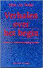 Verhalen over het begin 9789025945961 Ellen Van Wolde, Boeken, Verzenden, Gelezen, Ellen Van Wolde