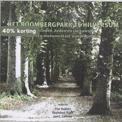 Het Boombergpark te Hilversum 9789065508331, Boeken, Overige Boeken, Gelezen, Verzenden