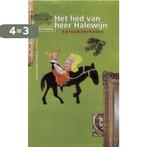 Lied Van Heer Halewijn 9789026114724 Agave Kruijssen, Boeken, Verzenden, Gelezen, Agave Kruijssen