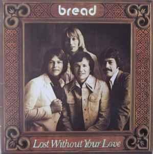 LP gebruikt - Bread - Lost Without Your Love, Cd's en Dvd's, Vinyl | Rock, Zo goed als nieuw, Verzenden