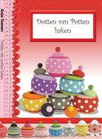Dotten van Potten haken 9789082403411 Anja Toonen, Verzenden, Zo goed als nieuw, Anja Toonen