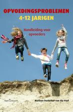Opvoedingsproblemen 4-12 Jarigen 9789023251255, Verzenden, Zo goed als nieuw, Marleen Oosterhof- van der Poel