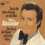 Single vinyl / 7 inch - Peter Alexander - Steck Dir Deine..., Verzenden, Zo goed als nieuw