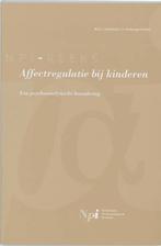 Affectregulatie bij kinderen / NPI-reeks 9789023241287, Verzenden, Zo goed als nieuw