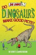 Dr Dinos learnatorium: Do dinosaurs make good pets by Dino, Gelezen, Chris Mitchell, Verzenden
