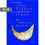 Tikken tegen de maan 9789079705047, Boeken, Verzenden, Gelezen